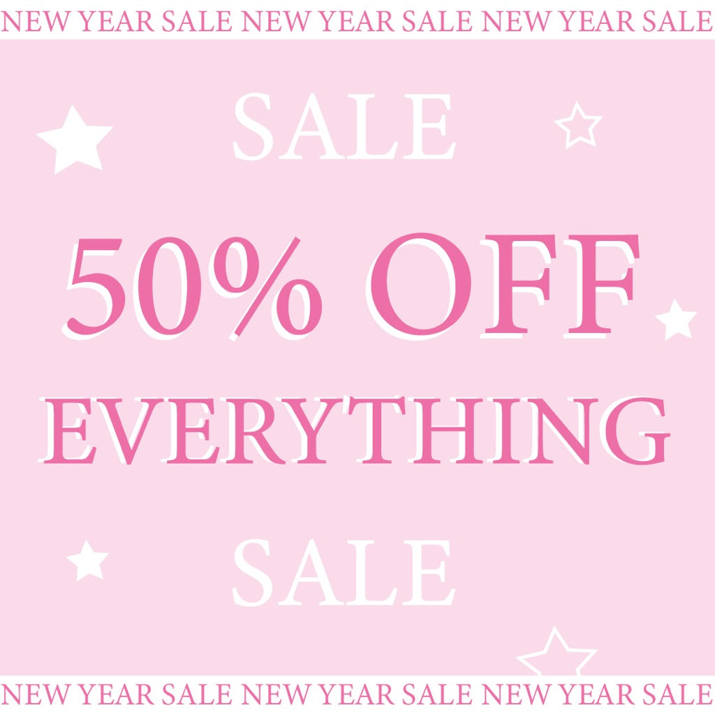 50% OFF EVERYTHING NEW YEAR SALE